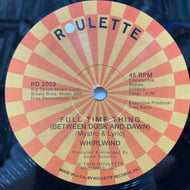 WHIRLWIND - ECSTASY, PASSION & PAIN / Full Time Thing (Between Dusk And Dawn) / Touch And Go (Reissue, 12inch)