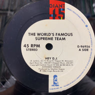 WORLD'S FAMOUS SUPREME TEAM / Hey D.J. (Reissue, 12inch)