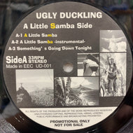 UGLY DUCKLING / A Little Samba / Rio De Janeiro (UD-001,12inch)