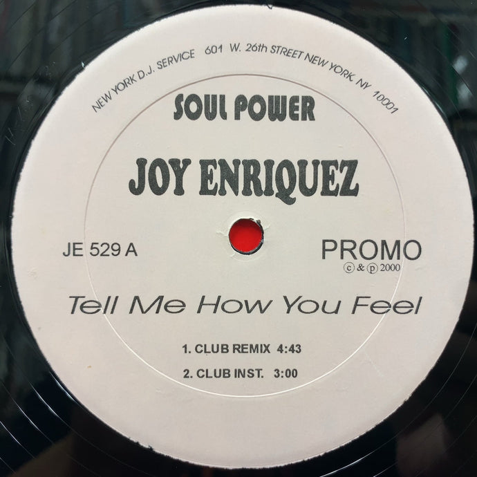 JOY ENRIQUEZ / Tell Me How You Feel (Soul Power, JE 529, 12inch