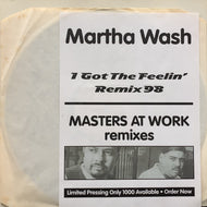MARTHA WASH / I Got The Feelin' (Remix 98) none, 12inch