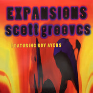 SCOTT GROOVES / Expansions feat. Roy Ayers (SOMA 65, 12inch)
