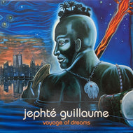 JEPHTE GUILLAUME / Voyage Of Dreams (STY 005, 3LP)