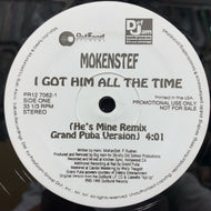 MOKENSTEF / I Got Him All The Time (He's Mine) Remix (PR12 7062-1, 12inch)