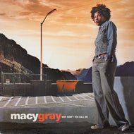MACY GRAY / Why Didn't You Call Me (EPC 669519 6, 12inch)