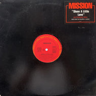 MISSION / Show A Little Love (44 06836, 12inch)