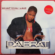 DA BRAT / What'chu Like (44 79330, 12inch)