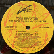 TONI BRAXTON / Love Shoulda Brought You Home (73008-24041-1, 12inch)