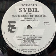 SYBIL / You Should Of Told Me (FCE-0005, 12inch)