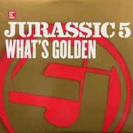 JURASSIC 5 / What's Golden (069497801-1, 12inch)
