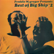 V.A. (MIKEY SPICE) / Freddie Mcgregor Presents: Best Of Big Ship 2 (BIG 055101, LP)