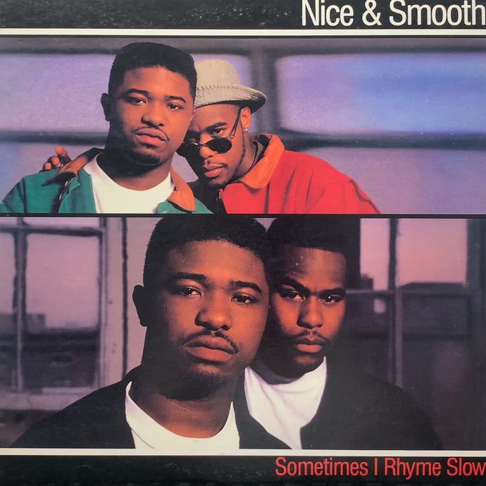 NICE & SMOOTH / Sometimes I Rhyme Slow (MR-029, 12inch) Reissue