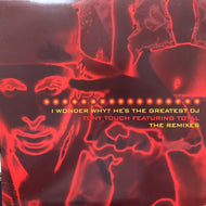 TONY TOUCH FEAT. TOTAL / I Wonder Why? He's The Greatest DJ - The Remixes (TB2131, 12inch)