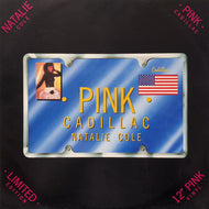 NATALIE COLE / Pink Cadillac (12 MTP 35, 12inch) Limited Edition, Pink
