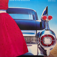 DAN HILL / Love In The Shadow (K28P-400, LP)