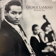 GEORGE LAMOND / Without You (44 68822, 12inch)