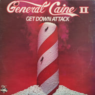 GENERAL CAINE / Get Down Attack (GTR-1004, LP)