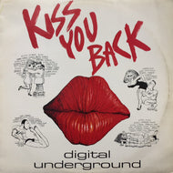 DIGITAL UNDERGROUND / Kiss You Back (TB 993, 12inch)
