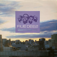 FIVE DEEZ / Stupid / Chilly Most (B9024, 12inch)