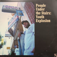 PEOPLE UNDER THE STAIRS / Youth Explosion (OM 034 SV, 12inch)