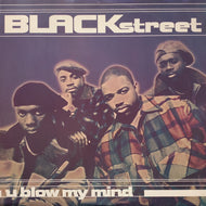 BLACKSTREET / U Blow My Mind (A8222T, 12inch)