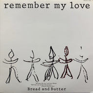 ブレッド&バター BREAD & BUTTER / Remember My Love (23FB-2051, 12inch)
