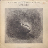 DONALD BYRD AND 125th STREET, N.Y.C. / Love Byrd (inc. Love Has Come Around) 5E-531, LP