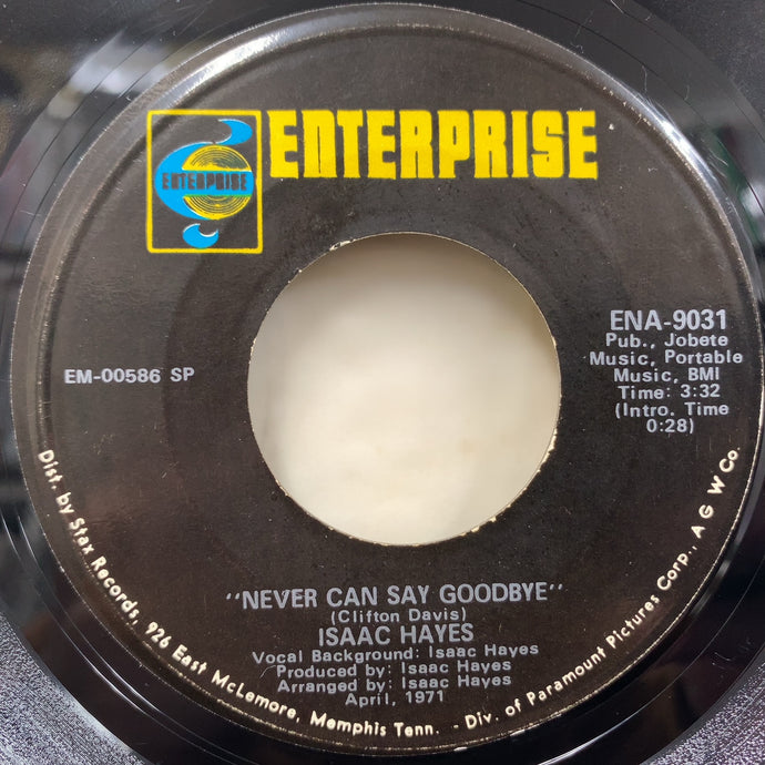 ISAAC HAYES / Never Can Say Goodbye (ENA-9031, 7inch)