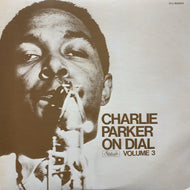 CHARLIE PARKER / Charlie Parker On Dial Volume 3 (ITJ-50003, LP)