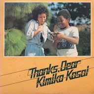 KIMIKO KASAI (笠井紀美子) / Thanks Dear (SOPM 166, LP)