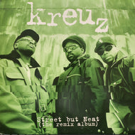 KREUZ / Street But Neat (The Remix Album) (DESLP04, LP)