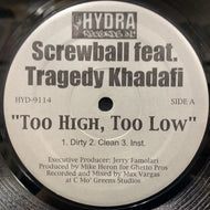 SCREWBALL / Too High, Too Low / Real Niggaz (HYD-9114, 12inch)