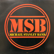 MICHAEL STANLEY BAND / MSB (ST-17071, LP)