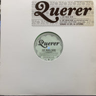 QUERER / HE WAS SHE (SLP-139, 12inch)