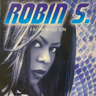 ROBIN S. / From Now On (92716-1, 2LP)