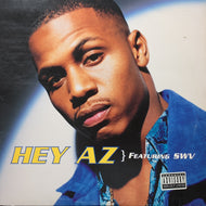 AZ Featuring SWV / Hey AZ  (EMI – Y-58655, 12inch)