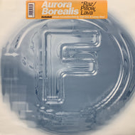AURORA BOREALIS / Raz / Pillow Lava (F 017, 12inch)
