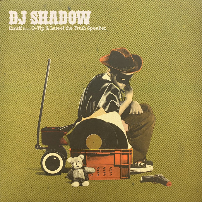 DJ SHADOW Feat. Q-Tip & Lateef The Truth Speaker / Enuff (1705019