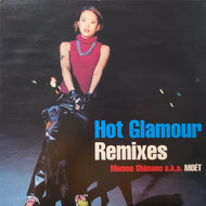 MOMOE SHIMANO (嶋野百恵) / Hot Glamour Remixes (DNAJ-004, 12inch)