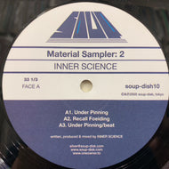 INNER SCIENCE / Material Sampler: 2 (SOUP-DISH 10, 12inch)