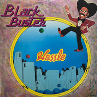 BLACK BUSTER / Hassle (Blackbuster) SWX-6237, LP