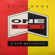 AL HUDSON AND ONE WAY / A New Beginning (C1-48990, LP)