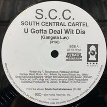 Load image into Gallery viewer, SOUTH CENTRAL CARTEL / U Gotta Deal Wit Dis (Gangsta Luv) / Ya Getz Clowned (Reissue, 12inch)
