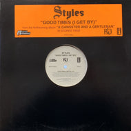 STYLES / Good Times (I Get By) INTR-10783-1, 12inch
