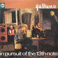 GALLIANO / In Pursuit Of The 13th Note (848 493-1, LP)