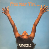 FUNKADELIC / Free Your Mind And Your Ass Will Follow (SEW 012, LP) 1990Press