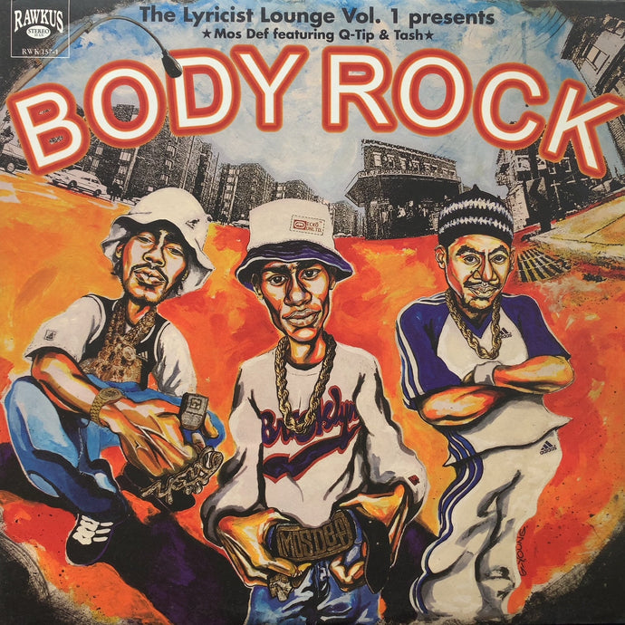 MOS DEF feat. Q-TIP & TASH / The Lyricist Lounge Vol.1 Presents: Body Rock (RWK 157-1, 12inch)