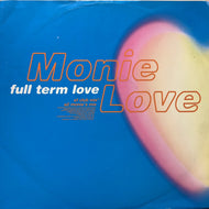 MONIE LOVE / Full Term Love (3 23893 6, 12inch)