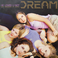 DREAM / He Loves U Not (74321 82354 1, 12inch)