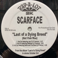 SCARFACE / Last Of A Dying Breed (Hot Club Wax) (SPRO SCAR-002, 12inch)